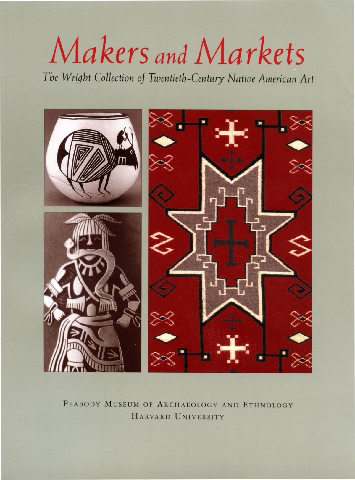Makers and Markets: The Wright Collection of Twentieth-Century Native ...