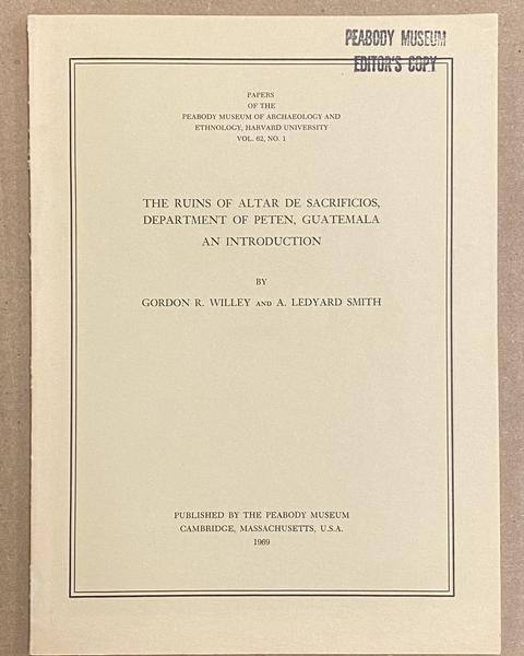 cover of The ruins of Altar de Sacrificios, department of Peten, Guatemala: an introduction